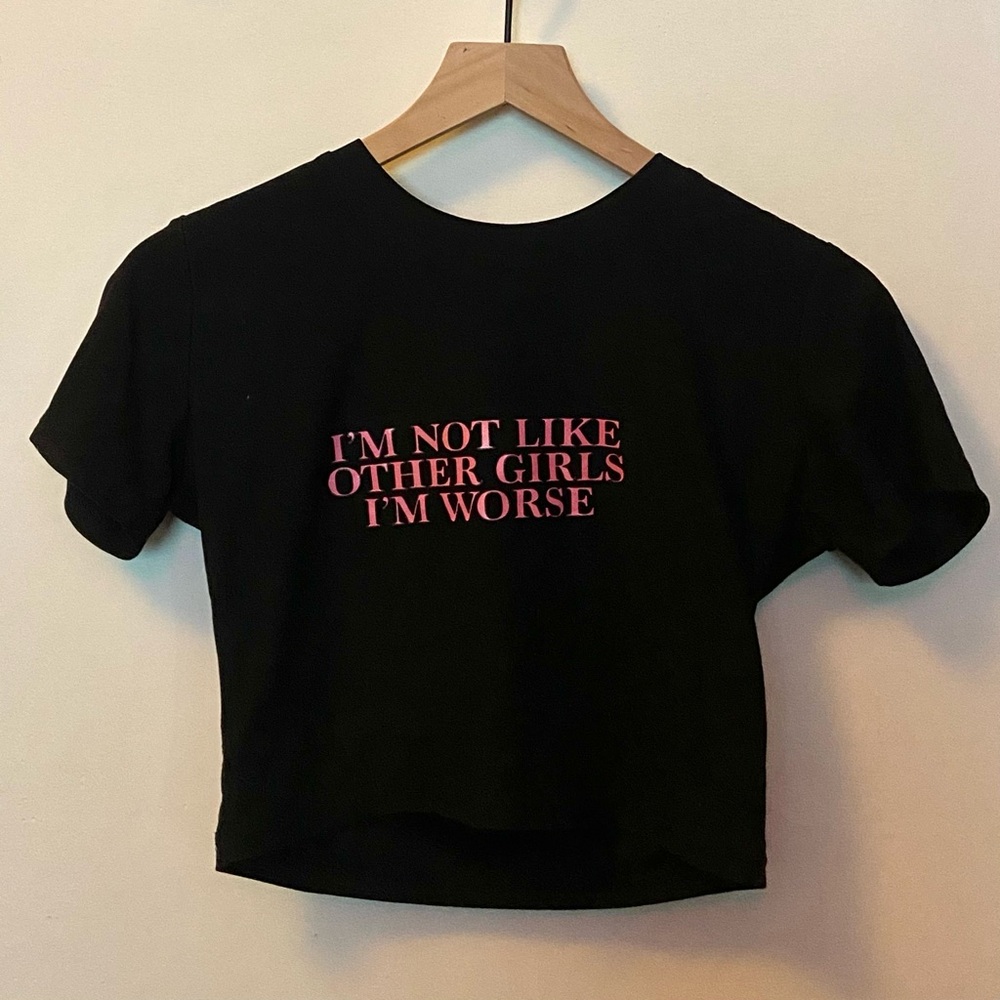 “I’m Not Like Other Girls I’m Worse” Graphic Black Crop Top